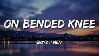 Download Lagu On Bended Knee - Boyz II Men (Lyrics) 🎵 MP3 Download Lagu On Bended Knee - Boyz II Men (Lyrics) 🎵 MP3