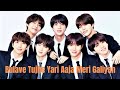 BTS  all members 💜 song video 💜 Bulave Tujhe Yari Aaja Meri Galiyan💜 requested video