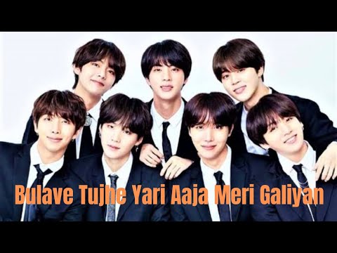 BTS  all members  song video  Bulave Tujhe Yari Aaja Meri Galiyan requested video