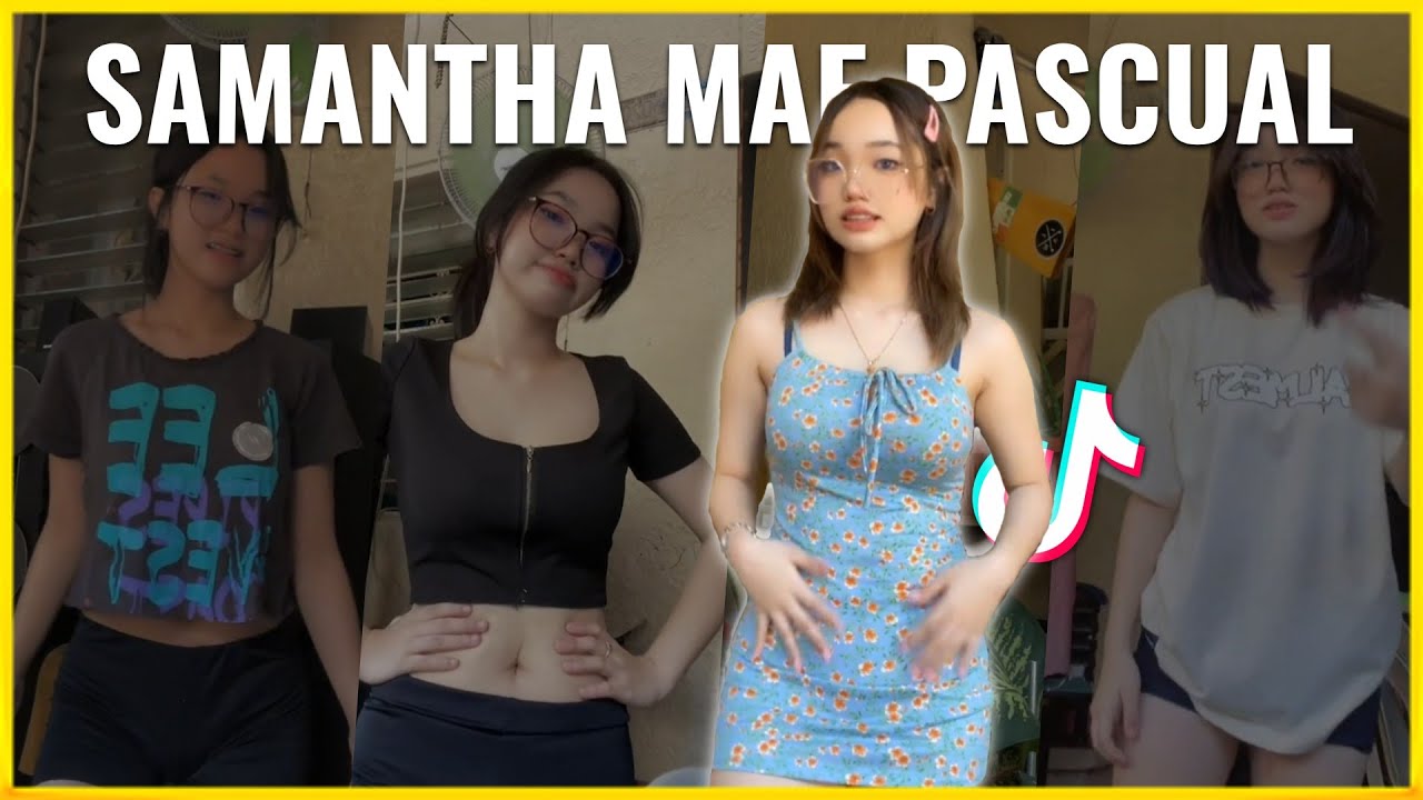 SAMANTHA MAE PASCUAL [DANCE] | TIKTOK COMPILATIONS