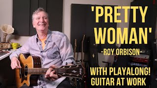 How to play 'Pretty Woman' by Roy Orbison