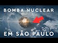 E se uma Bomba Nuclear EXPLODISSE em São Paulo?