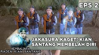 Jakasura Kaget Melihat Kian Santang Membelah Diri - Kembalinya Raden Kian Santang Eps 2