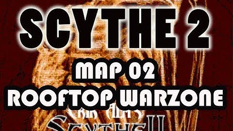 Scythe 2 Playthrough (100%) | MAP02: Rooftop Warzone