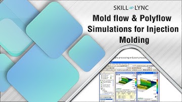 Mold flow & Polyflow Simulations for Injection Molding