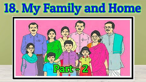 My Family and Home | Std 3 | lesson 18 | With all questions and answers | English Medium | Part - 2