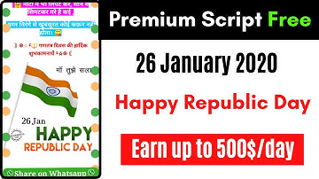 🔥🔥 Premium Republic Day 2021 Whatsapp Viral Script for Blogger (26 January 2021 Wishing Script) 🔥🔥