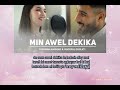 Min Awel Dekika ( Yassmina amghar & Naufal Ouslati )#elissa #sadstatus #naufal