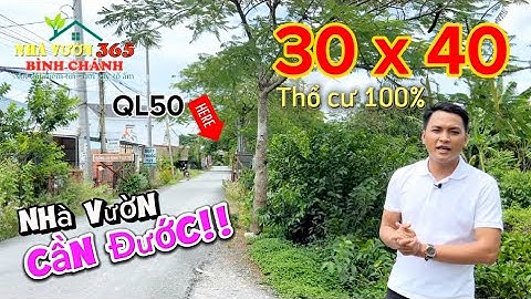 D0355 | Nhà Vườn 365 Bình Chánh | Nhà Vườn Cần Đước Long An 1200m2 thổ cư 100% nợ hậu 33m