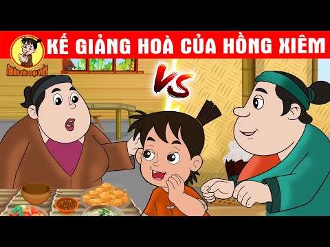 Nhân Tài Đại Việt – KẾ GIẢNG HOÀ CỦA HỒNG XIÊM P2 – Phim hoạt hình – Truyện Cổ Tích Việt Nam 2023 Mới