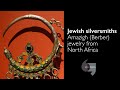 Jewish silversmiths amazigh berber jewelry from north africa