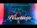 Los Nuevos Escoltas - El Porschecito [En Vivo]