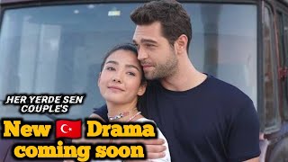Her yerde sen couple's new Turkish drama Kusursuz | meri duniya season 2 | her yerde sen season 2