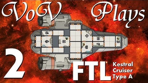 VoV Plays FTL: Kestral Cruiser Type A - Part 2: Dealing With Discord