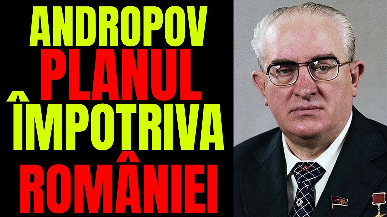ANDROPOV ȘI ROMÂNIA: CONFLICTUL NESPUS
