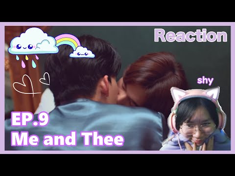 【ENG】A Japanese Reacts to Me and Thee มีสติหน่อยคุณธีร์ - EP.9 💟 REACTION