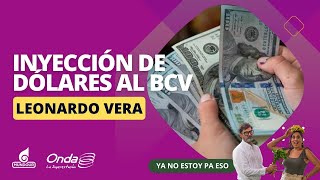 En que consiste la inyeccion de dolares al Banco Central de Venezuela