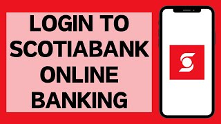 How To Login Scotiabank Online Banking Account | Scotiabank Online Banking Sign In (2023)
