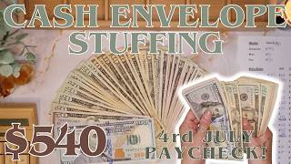 $540 Cash Envelope Stuffing | 4th Paycheck Of July | 26 Year Old Budgets