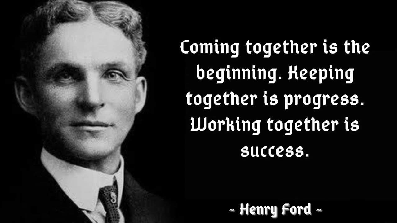 Quote of Henry Ford an American industrialist