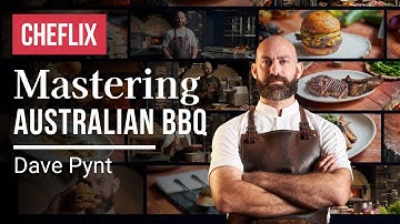 Mastering Australian BBQ | by Dave Pynt* | Trailer | Cheflix