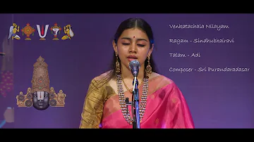 Blissful Venkatachala Nilayam  Of Purandara Dasa - Sivasri Skandaprasad - Sindu Bhairavi Ragam  LIVE