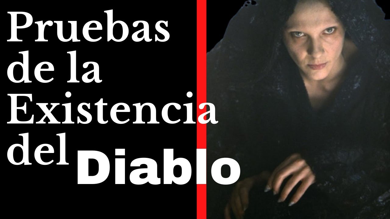 🕸El Demonio Existe: Evidencias desde el Dogma, y el Estudio y Testimonio de Expertos.