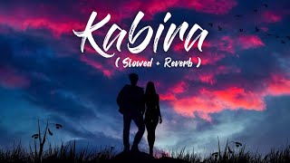 Kabira [Slowed+Reverb] Lyrics - Yeh Jawaani Hai Deewani | happy-or-sad Resimi