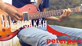 Peterpan Tak Bisakah - Guitar Cover 4K