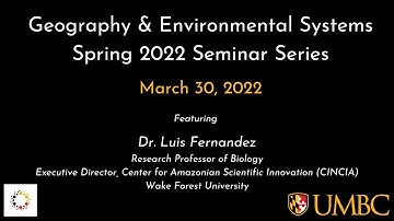 Spring 2022 GES Seminar Series with Dr.  Luis Fernandez