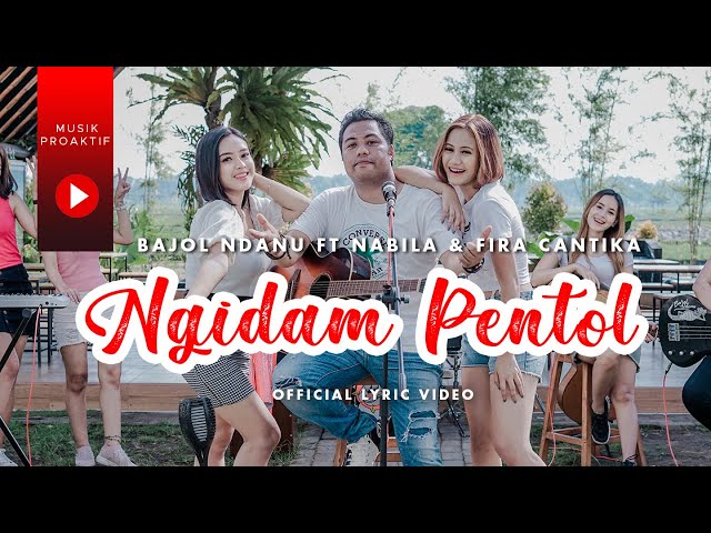 Bajol Ndanu Ft. Fira Cantika & Nabila - Ngidam Pentol (Official Lyric Video) class=