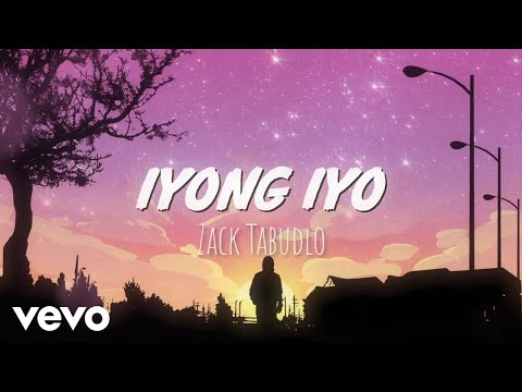 Zack Tabudlo - Iyong Iyo (Lyric Video)