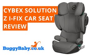 CYBEX Solution Z i-Fix Car Seat Review | BuggyBaby Reviews