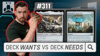 What a Deck Wants vs What a Deck NEEDS | EDHRECast 311