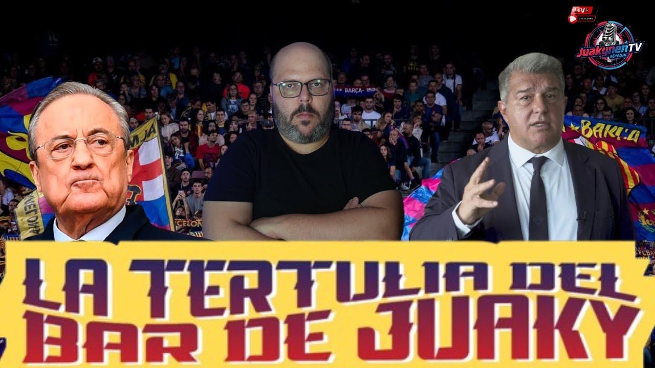 LIVE (🔴) | LA TERTULIA BARÇA DE JUAKY | EL MADRID A JUICIO | LAS ELECCIONES EN EL FCB Y MÁS!