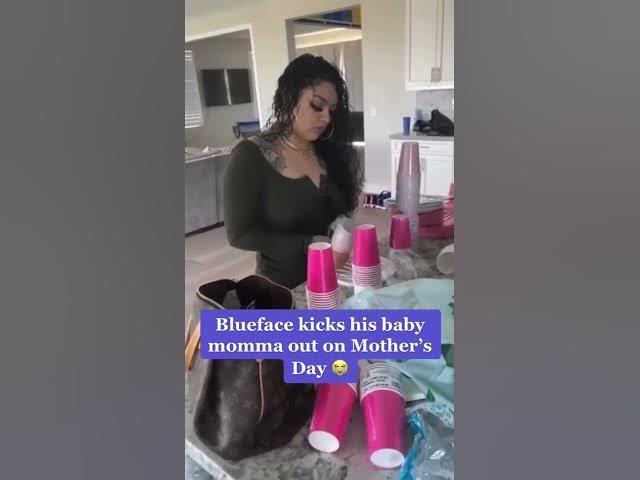 Blueface Kicked His Baby Momma Out On Mother’s Day