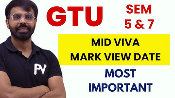 SEM 5 & 7 | NEW DATES | MID & VIVA MARKS | GTU LATEST CIRCULAR