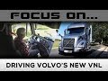 Focus On... Driving Volvo's New VNL