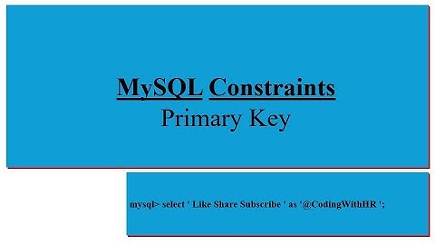 SQL Constraint | Primary Key | Composite Primary Key | MySQL Primary Key
