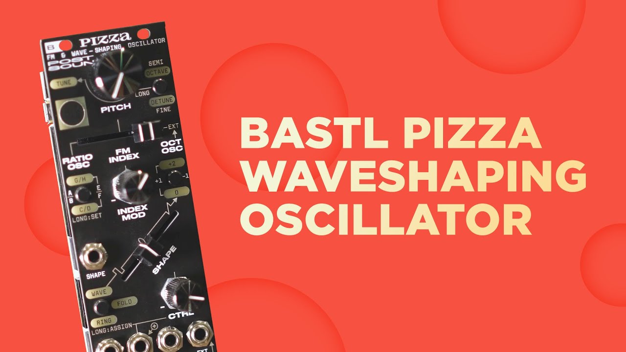 Bastl Instrument's PIZZA : Complex Oscillator, Wavefolder, RingMod & More