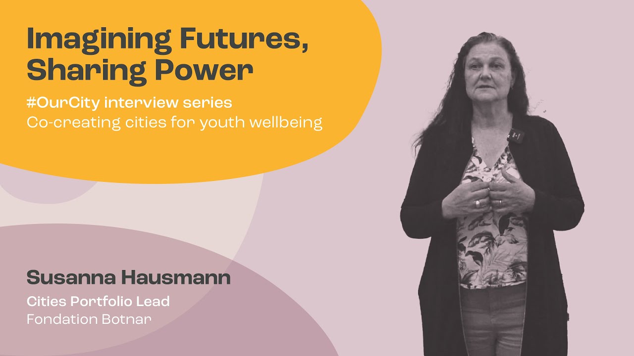 Fondation Botnar: Susanna Hausmann, Cities Portfolio Lead