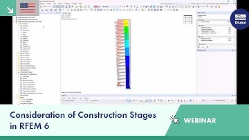 Webinar | Consideration of Construction Stages in RFEM 6