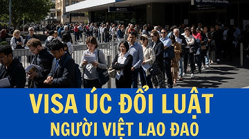 Úc sốc: Luật visa mới 2025 khiến hàng ngàn người Việt mất cơ hội thường trú