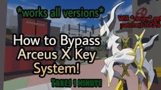 [🔑] How To Easy Bypass Arceus X Key System! (RISK)