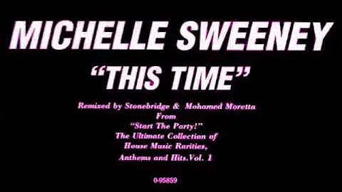 Michelle Sweeney - This Time [Nick & Stone's Full ...