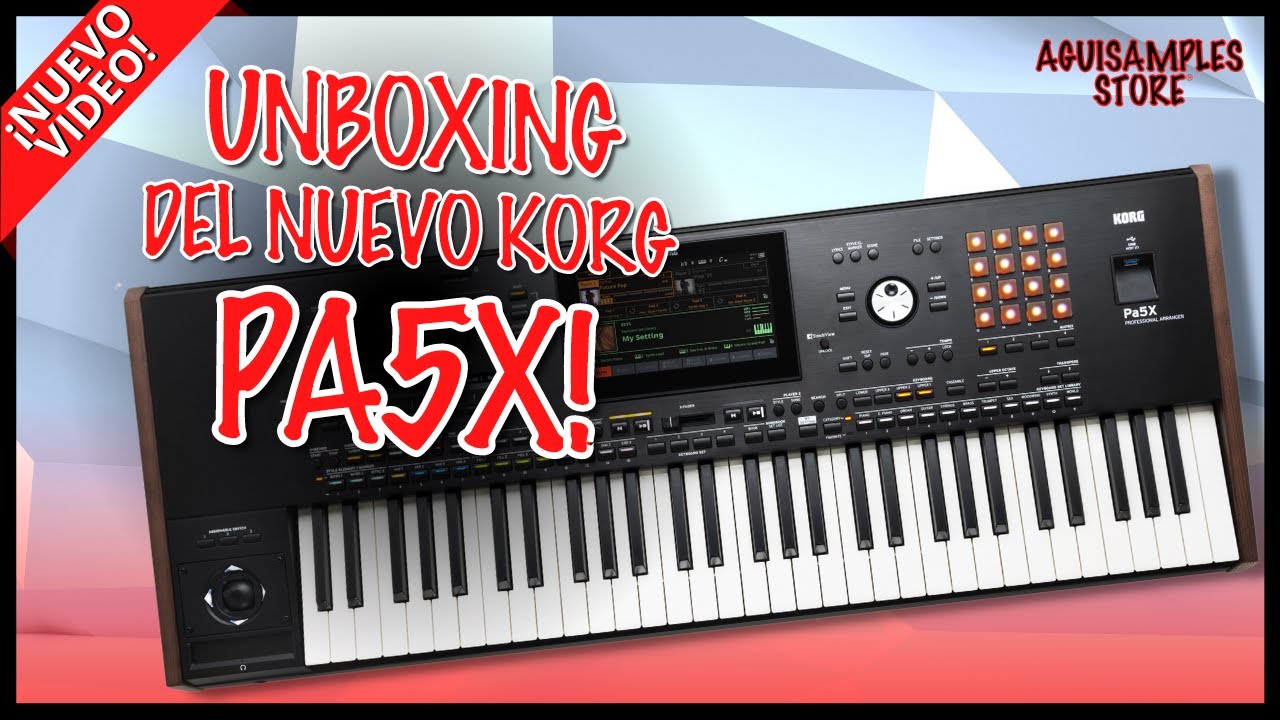 ¡Unboxing del NUEVO Teclado Korg PA5X!