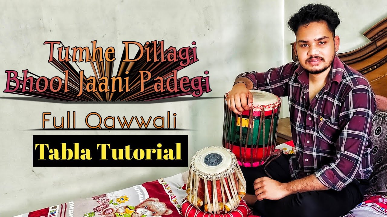 Tumhe Dillagi Bhool Tabla Tutorial Lovepreet Singh Qawwali