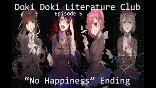 Doki Doki Literature Club (Ep. 5) END...? | No happiness. Just Monika.