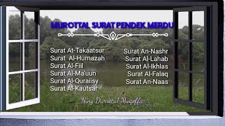 Murottal Surat Pendek Merdu || Ning Durrotul Muqoffa