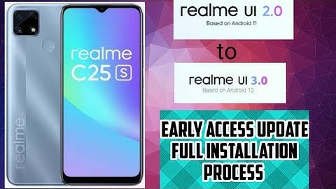 Realme c25s - RM UI 3.0 Android 12 Early Access Update Installation Full Process